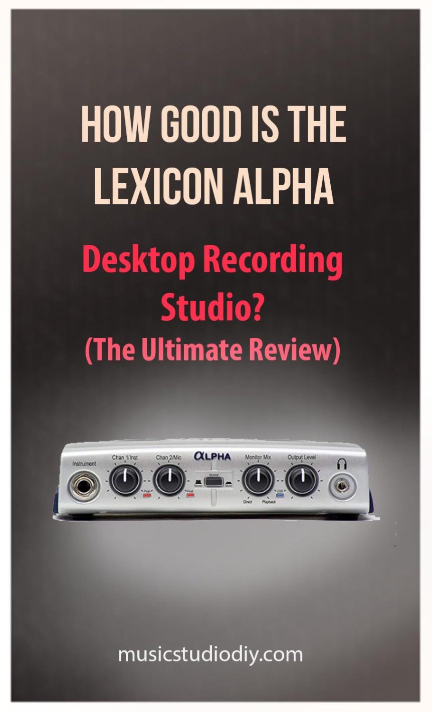 Review: Lexicon Alpha Desktop Recording Studio - Music Studio DIY