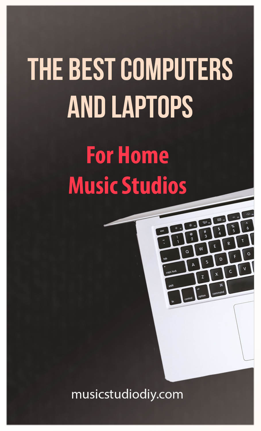 The Best Computers for Home Music Production - Music Studio DIY